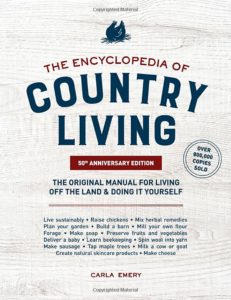 The Encyclopedia of Country Living by Carla Emery